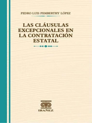 cover image of Las cláusulas excepcionales en la contratación estatal